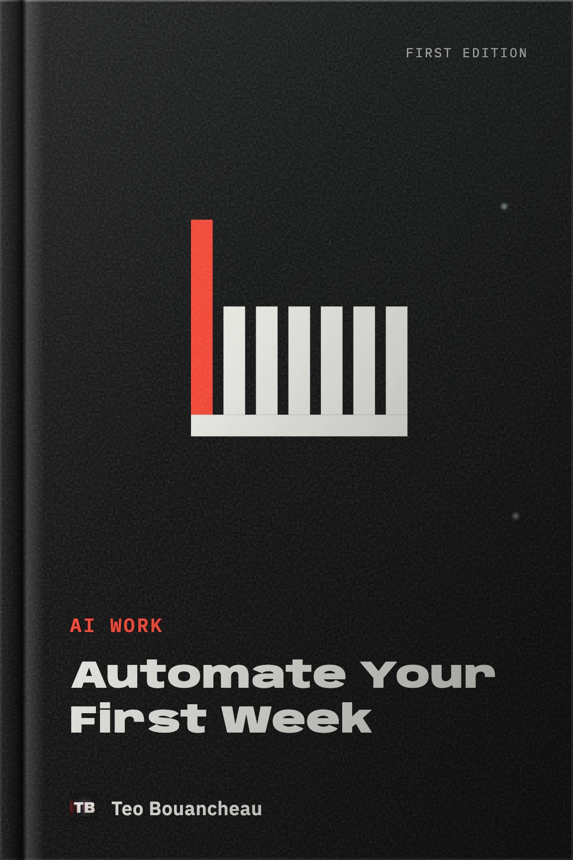 Automate Your First Week