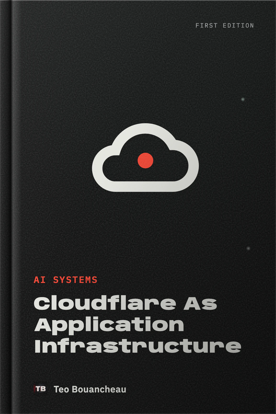 Cloudflare As Application Infrastructure